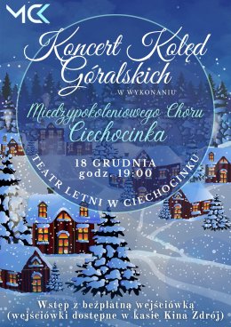 Koncert Kolęd Góralskich w wykonaniu Międzypokoleniowego Chóru Ciechocinka